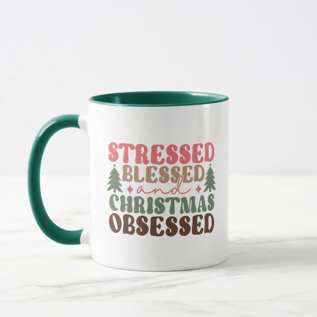 Stressed, Blessed, and Christmas Obsessed Mug (Left)