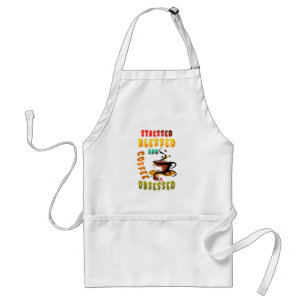 Stressed Blessed And Coffee Obsessed Standard Apron
