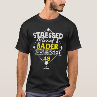Stressed Blessed and Harrison Bader Obsessed Pullo T-Shirt