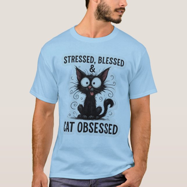 Stressed Blessed & Cat Obsessed Funny Black Cat De T-Shirt (Front)