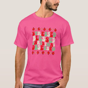 Stressed Blessed Christmas Obsessed Xmas Pajama T-Shirt