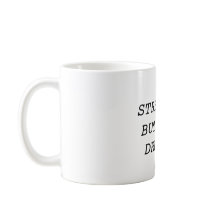 Stressed, But Well Dressed Mug