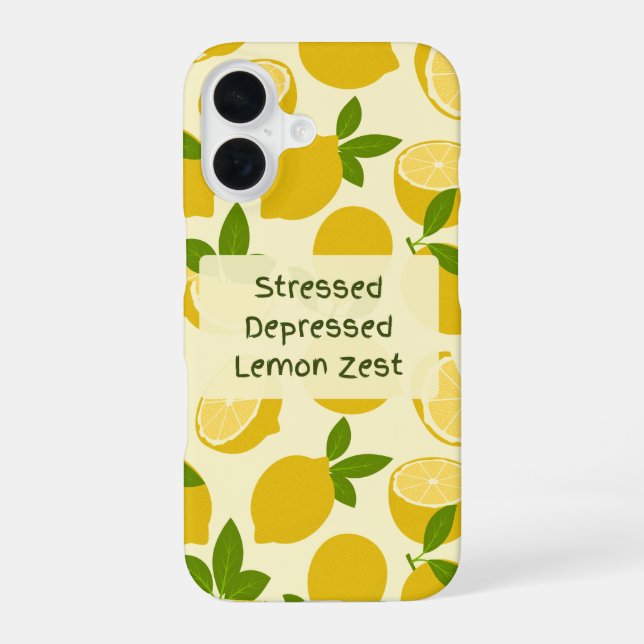 Stressed Depressed Lemon Zest iPhone 16 Case (Back)