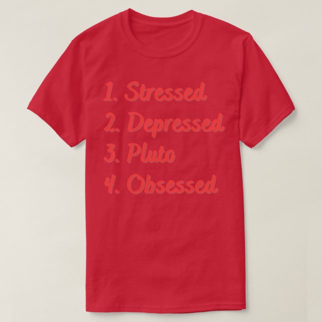 Stressed Depressed Obsessed T-Shirt (Design Front)