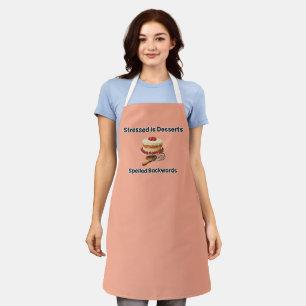 Stressed is Desserts Spelled Backwards Apron