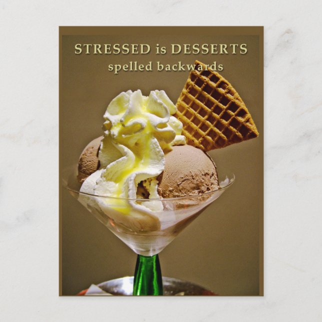 STRESSED is DESSERTS spelled backwards - Postcard (Front)