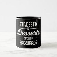Stressed is Desserts Spelled Backwards