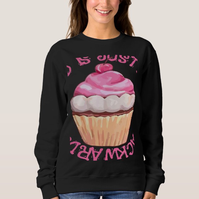 Stressed Is Just Desserts Backwards  Cupcake Sweatshirt (Front)