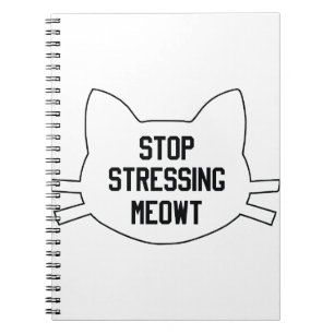 Stressing Meowt Spiral Notebook