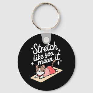 Stretch Like You Mean It Yoga Feline Cute Retro Po Key Ring