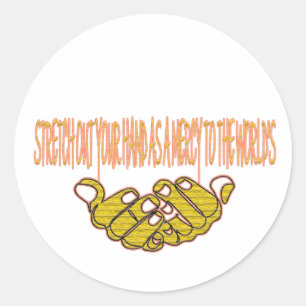 Stretch out your hand as a mercy to the world's classic round sticker