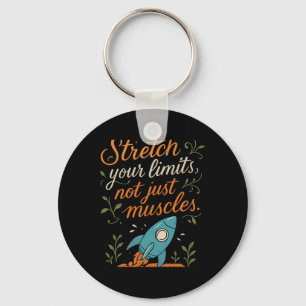 Stretch Your Limits Yoga Rocket Mindful Graphic Key Ring