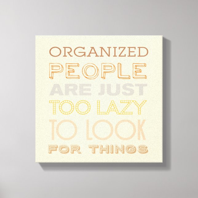 Stretched canvas print with funny quote (Front)
