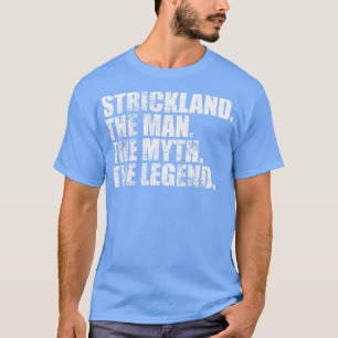 StricklandStrickland Family name Strickland last N T-Shirt