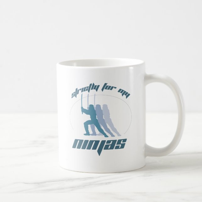 STRICTLY FOR MY NINJAS COFFEE MUG (Right)
