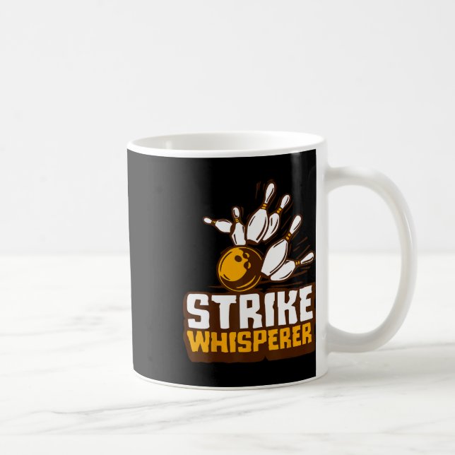 Strike Whisperer Bowling Funny Bowler League Team  Coffee Mug (Right)
