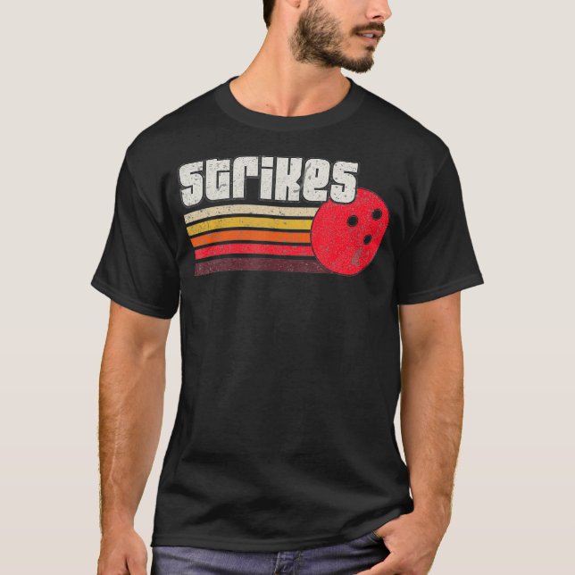 Strikes  Funny Graphic Bowling Strikes League T-Shirt (Front)
