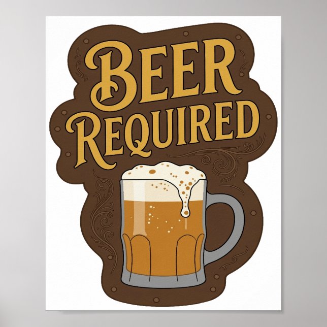 Striking BEER REQUIRED Print (Front)