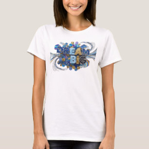 Striking Blue DREAM BIG Quote Shirt