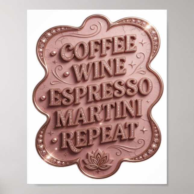 Striking Gold COFFEE WINE ESPRESSO MARTINI REPEAT Poster (Front)