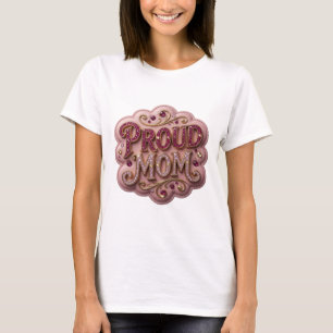 Striking Gold PROUD MOM Custom Design T-Shirt
