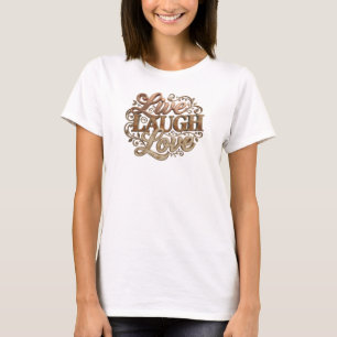 Striking LIVE LAUGH LOVE Visual Design T-Shirt