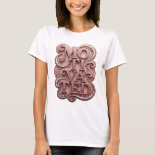 Striking Pink MOTIVATED Statement Design T-Shirt