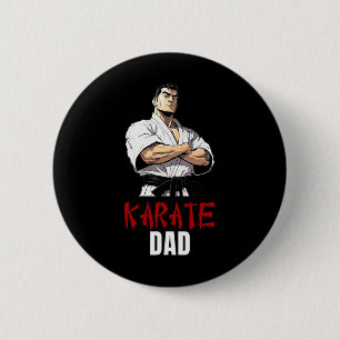 Striking Style For Martial Arts Super Dads - Karat 6 Cm Round Badge