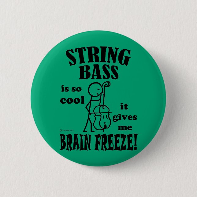 String Bass, Brain Freeze 6 Cm Round Badge (Front)