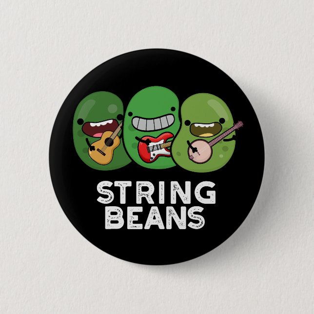String Beans Funny Vegetable Pun Dark BG 6 Cm Round Badge (Front)