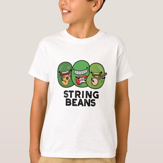 String Beans Funny Vegetable Pun  T-Shirt (Front)