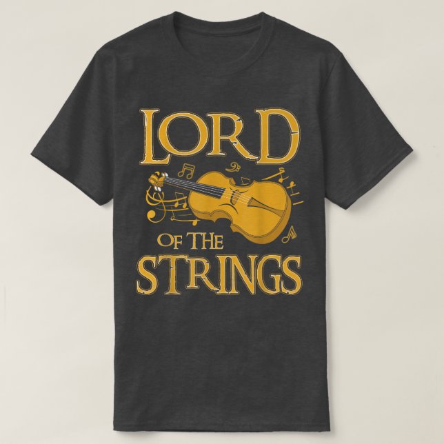 String Quartet Tees Lord Of The Strings Violin 290 (Design Front)
