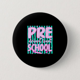 Striped preschool dream team back to school 6 cm round badge
