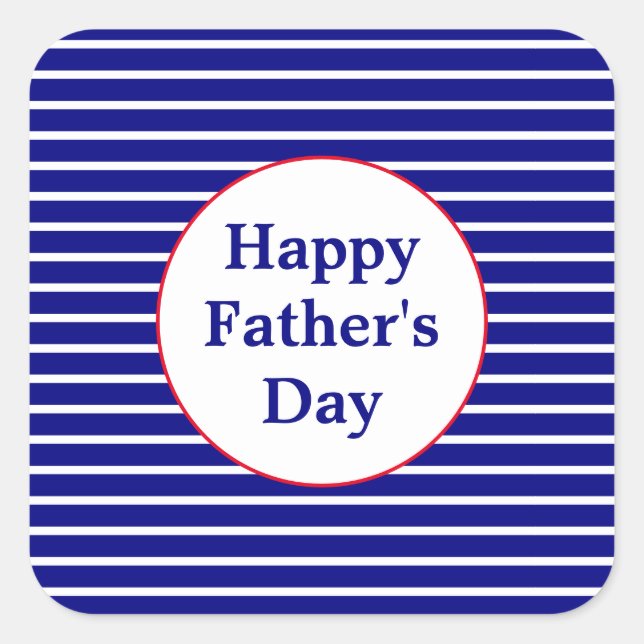 Striped Red, White and Blue Happy Father's Day Square Sticker (Front)