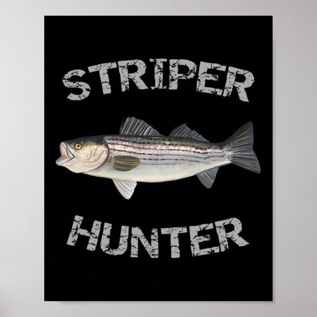 Striper Hunter Striped B Striper Fishing Shirt  Poster (Front)