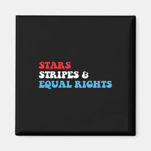 Stripes And Equal Rights 4th July Patriotic Womens Magnet