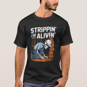 Strippin for a Livin Skull Electrician Humour T-Shirt