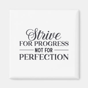 Strive for progress magnet