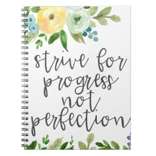 Strive for Progress Not Perfection Floral Notebook
