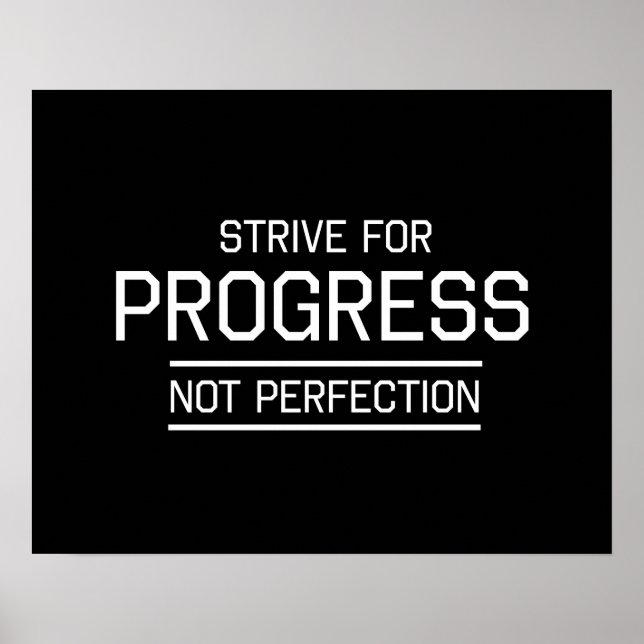 Strive for Progress Not Perfection Poster (Front)
