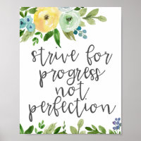 Strive for Progress Not Perfection