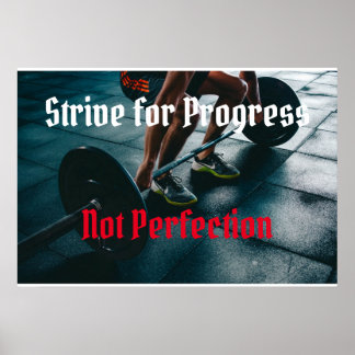 Strive For Progress Not Perfection Poster