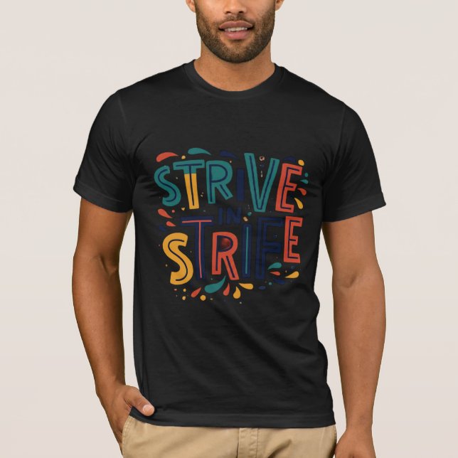  "Strive in Strife" Basic Dark T-Shirt (Front)