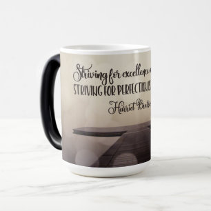 Striving For Excellence Magic Mug