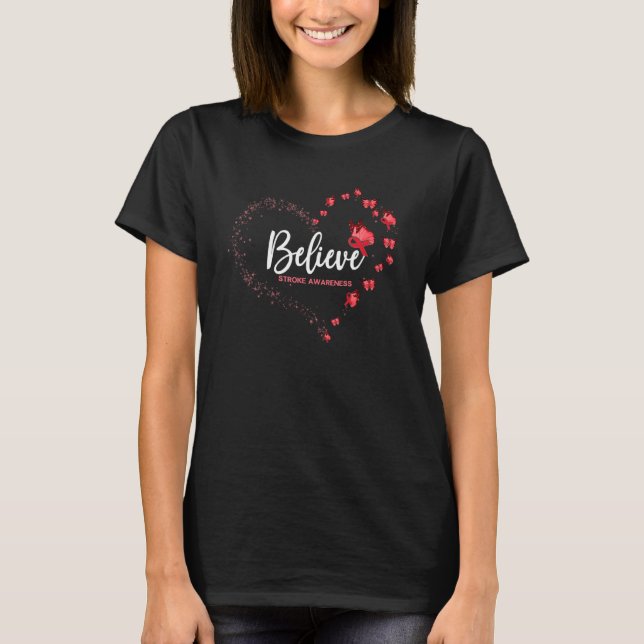 Stroke Awareness Butterfly Believe T-Shirt (Front)