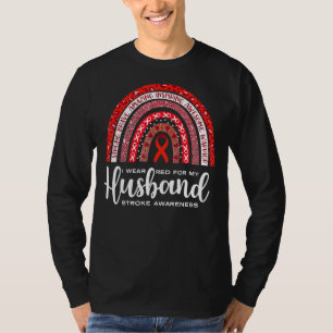Stroke Awareness I Wear Red For My Husband Survivo T-Shirt