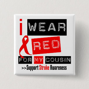 Stroke Awareness I Wear Red Ribbon For My Cousin 15 Cm Square Badge