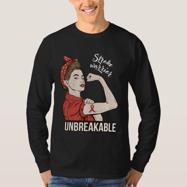Stroke Awareness Stroke Warrior Unbreakable T-Shirt (Front)