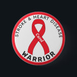 Stroke & Heart Disease Warrior Ribbon White Button<br><div class="desc">Stroke & Heart Disease Warrior Ribbon White Button for awareness and support for people with stroke & heart disease.</div>