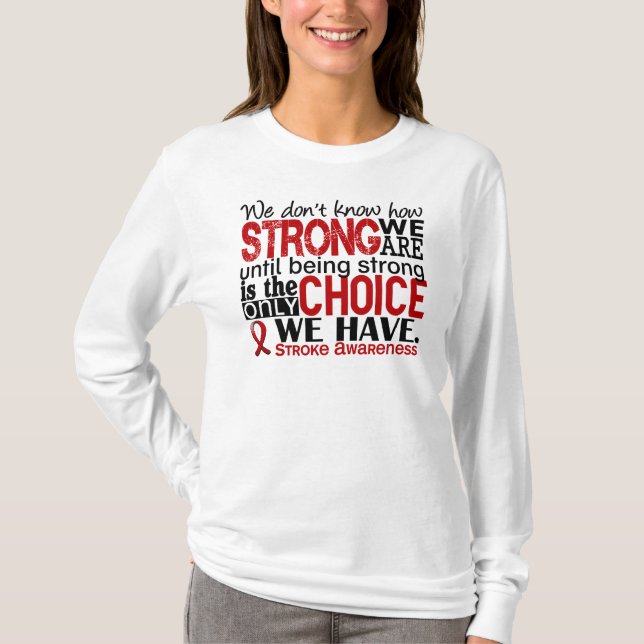 Stroke How Strong We Are T-Shirt (Front)